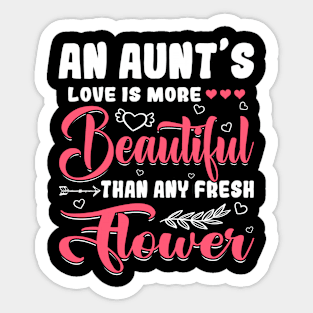 A Aunt's Love Beautiful Than Any Flower Mother's Day Sticker